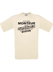 Männer-Shirt Ich bin Monteur, weil Superheld kein Beruf ist, natur, Größe L