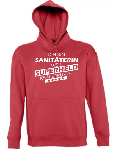 Kapuzen Sweatshirt  Ich bin Sanitäterin, weil Superheld kein Beruf ist, rot, Größe L