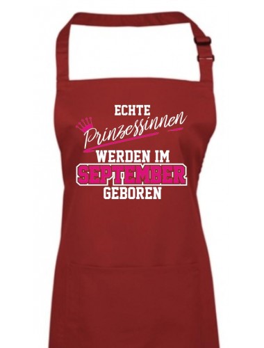 Kochschürze Echte Prinzessinnen werden im SEPTEMBER geboren, burgundy