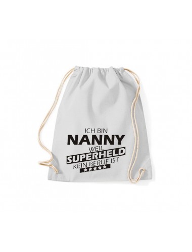 Turnbeutel Ich bin Nanny, weil Superheld kein Beruf ist, Farbe hellgrau