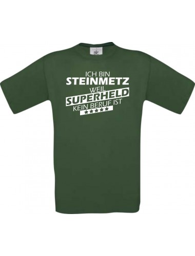 Männer-Shirt Ich bin Steinmetz, weil Superheld kein Beruf ist, grün, Größe L