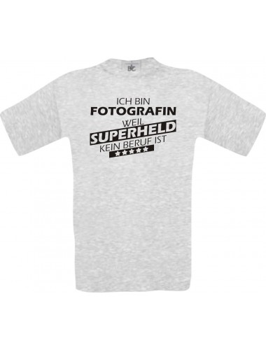 Männer-Shirt Ich bin Fotografin, weil Superheld kein Beruf ist, ash, Größe L