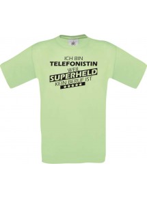 Männer-Shirt Ich bin Telefonistin, weil Superheld kein Beruf ist, mint, Größe L