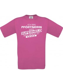 Männer-Shirt Ich bin Pförtnerin, weil Superheld kein Beruf ist, pink, Größe L