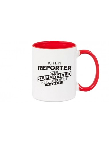 Kaffeepott beidseitig mit Motiv bedruckt Ich bin Reporter, weil Superheld kein Beruf ist, Farbe rot