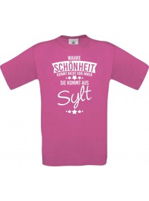 Unisex T-Shirt Wahre Schönheit kommt aus Sylt, pink, L