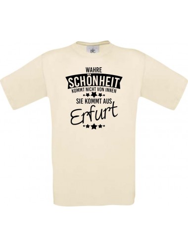 Unisex T-Shirt Wahre Schönheit kommt aus Erfurt, natur, L
