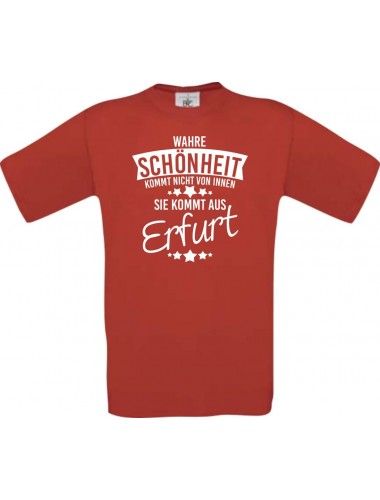 Unisex T-Shirt Wahre Schönheit kommt aus Erfurt, rot, L