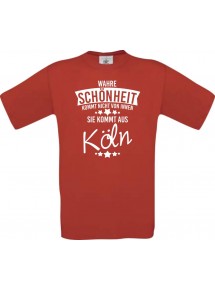 Unisex T-Shirt Wahre Schönheit kommt aus Köln, rot, L