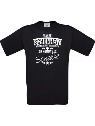 Unisex T-Shirt Wahre Schönheit kommt aus Schalke, schwarz, L