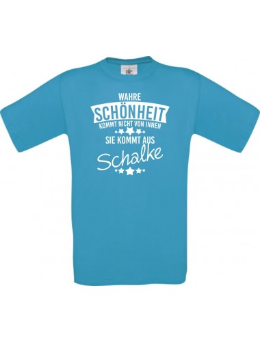 Unisex T-Shirt Wahre Schönheit kommt aus Schalke, türkis, L