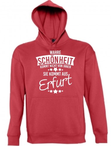 Kapuzen Sweatshirt Wahre Schönheit kommt aus Erfurt, rot, L