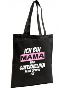 Shopping Bag Organic Zen, Shopper Ich bin Mama weil Superheldin keine Option ist,