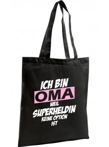Shopping Bag Organic Zen, Shopper Ich bin Oma weil Superheldin keine Option ist,