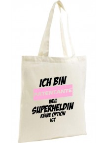 Shopping Bag Organic Zen, Shopper Ich bin Patentante weil Superheldin keine Option ist,