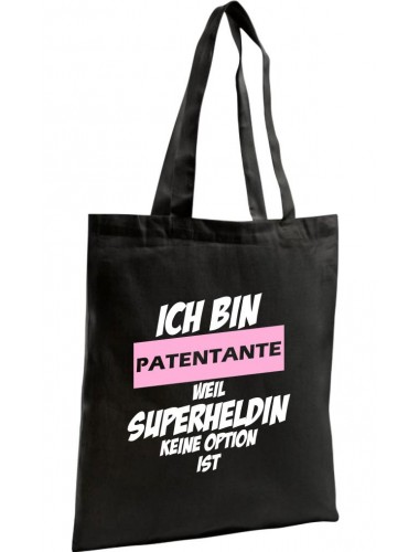 Shopping Bag Organic Zen, Shopper Ich bin Patentante weil Superheldin keine Option ist, schwarz