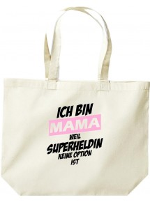 große Einkaufstasche, Ich bin Mama weil Superheldin keine Option ist, natur