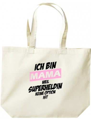 große Einkaufstasche, Ich bin Mama weil Superheldin keine Option ist, natur