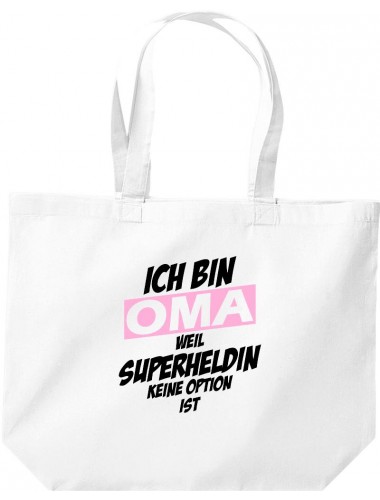 große Einkaufstasche, Ich bin Oma weil Superheldin keine Option ist,