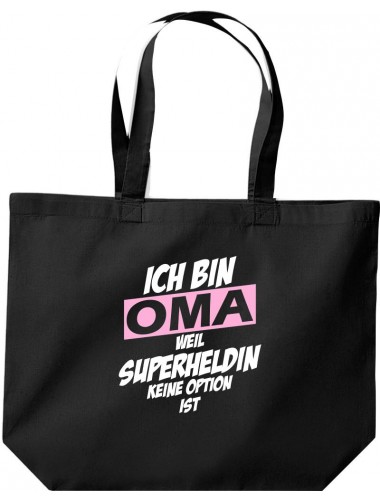 große Einkaufstasche, Ich bin Oma weil Superheldin keine Option ist, schwarz