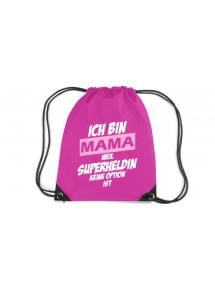 Premium Gymsack Ich bin Mama weil Superheldin keine Option ist, fuchsia