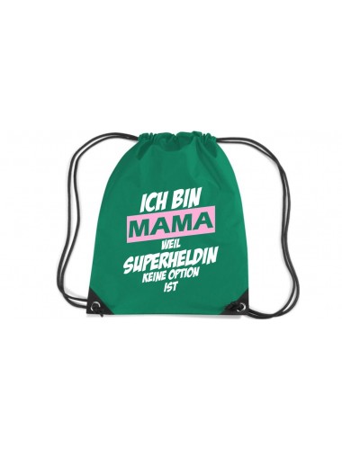 Premium Gymsack Ich bin Mama weil Superheldin keine Option ist, kellygreen