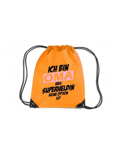 Premium Gymsack Ich bin Oma weil Superheldin keine Option ist, fluorescentorange