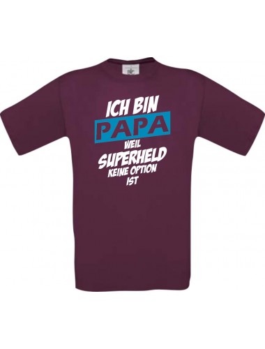 Unisex T-Shirt Ich bin Papa weil Superheld keine Option ist