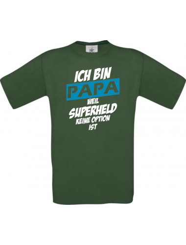 Unisex T-Shirt Ich bin Papa weil Superheld keine Option ist, grün, L