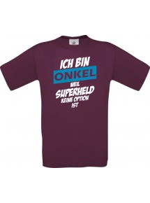 Unisex T-Shirt Ich bin Onkel weil Superheld keine Option ist, burgundy, L