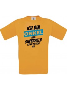 Unisex T-Shirt Ich bin Onkel weil Superheld keine Option ist, orange, L