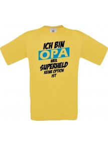 Unisex T-Shirt Ich bin Opa weil Superheld keine Option ist, gelb, L