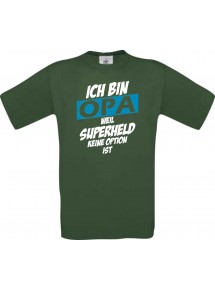 Unisex T-Shirt Ich bin Opa weil Superheld keine Option ist, grün, L