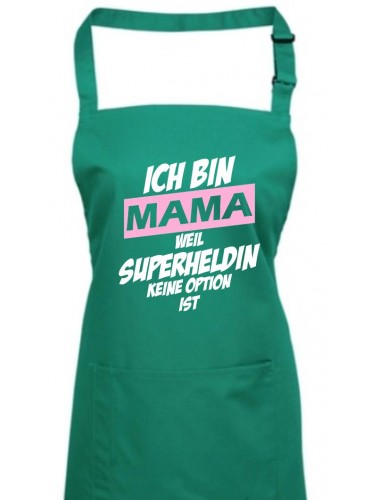 Kochschürze Ich bin Mama weil Superheldin keine Option ist, emerald