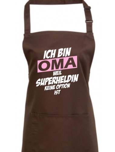 Kochschürze Ich bin Oma weil Superheldin keine Option ist, braun