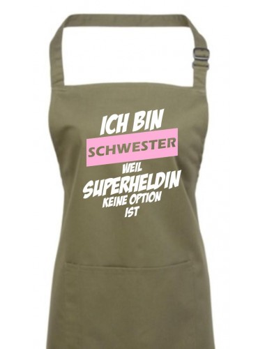 Kochschürze Ich bin Schwester weil Superheldin keine Option ist, olive