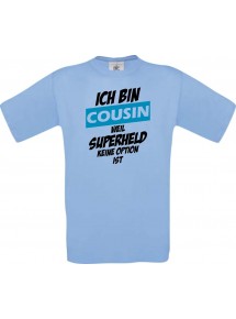 Kinder-Shirt Ich bin Cousin weil Superheld keine Option ist, Farbe hellblau, 104