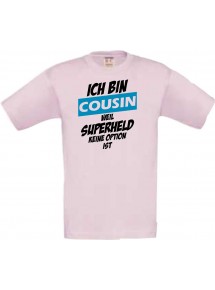 Kinder-Shirt Ich bin Cousin weil Superheld keine Option ist, Farbe rosa, 104