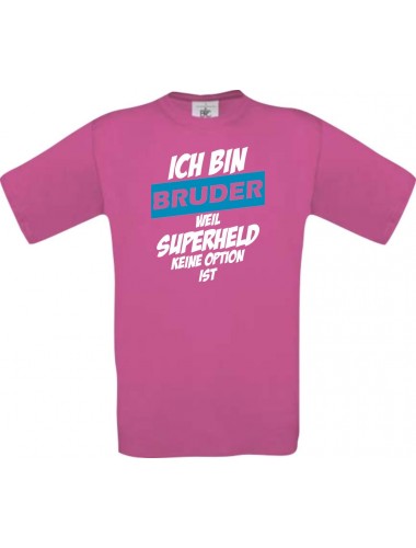 Kinder-Shirt Ich bin Bruder weil Superheld keine Option ist, Farbe pink, 104