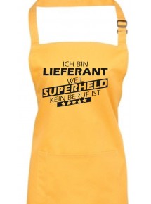 Kochschürze, Ich bin Lieferant, weil Superheld kein Beruf ist, Farbe sunflower