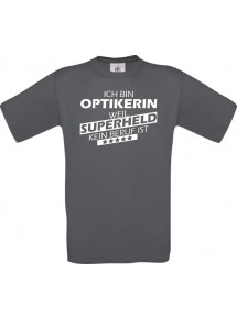 Männer-Shirt Ich bin Optikerin, weil Superheld kein Beruf ist, grau, Größe L