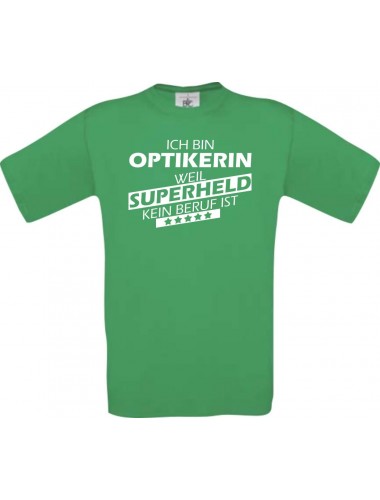 Männer-Shirt Ich bin Optikerin, weil Superheld kein Beruf ist, kelly, Größe L
