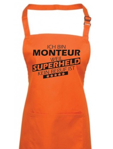 Kochschürze, Ich bin Monteur, weil Superheld kein Beruf ist, Farbe orange