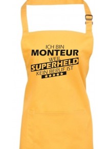 Kochschürze, Ich bin Monteur, weil Superheld kein Beruf ist, Farbe sunflower