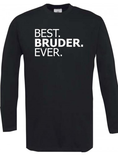 Longshirt BEST BRUDER EVER, schwarz, L