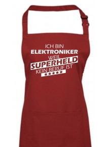 Kochschürze, Ich bin Elektroniker, weil Superheld kein Beruf ist, Farbe burgundy