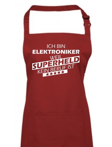 Kochschürze, Ich bin Elektroniker, weil Superheld kein Beruf ist, Farbe burgundy