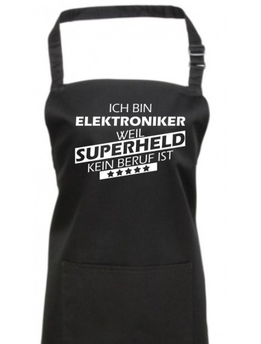 Kochschürze, Ich bin Elektroniker, weil Superheld kein Beruf ist, Farbe black