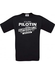 Männer-Shirt Ich bin Pilotin, weil Superheld kein Beruf ist