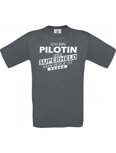 Männer-Shirt Ich bin Pilotin, weil Superheld kein Beruf ist, grau, Größe L
